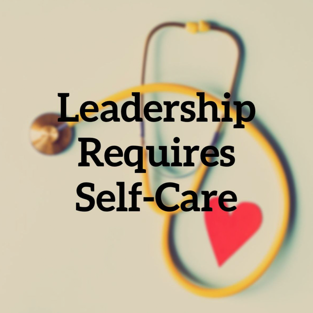 Selfcare as a leader.